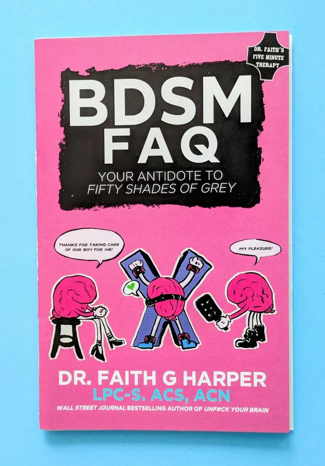 Vibrators Microcosm Publishing BDSM FAQ Your Antidote to Fifty Shades of Grey by Dr Faith G Harper Vibrators Microcosm Publishing BDSM FAQ Your Antidote to Fifty Shades of Grey by Dr Faith G Harper