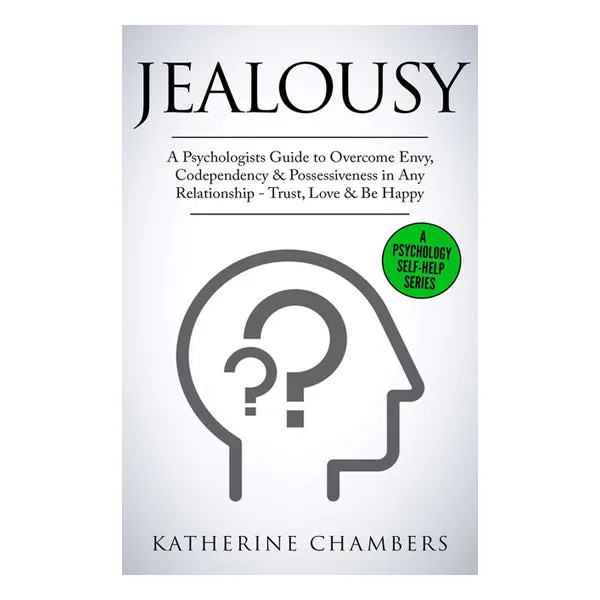 British Basics Female Sex Toys Jealousy A Psychologists Guide to Overcome Envy Codependency Possessiveness in Any Relationship British Basics Female Sex Toys Jealousy A Psychologists Guide to Overcome Envy Codependency Possessiveness in Any Relationship