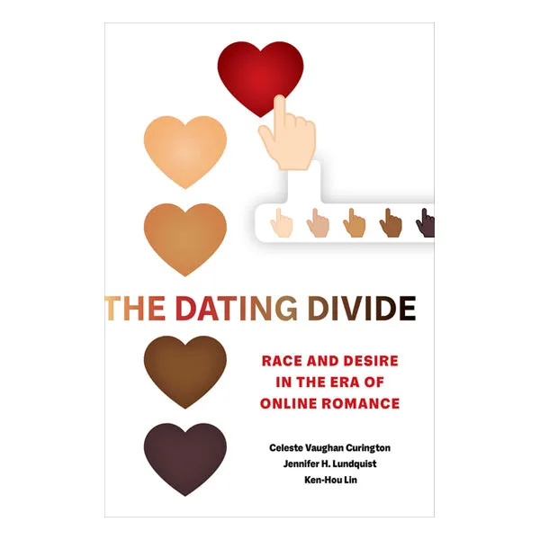 Vibrators The Dating Divide Race and Desire in the Era of Online Romance University of California Press Vibrators The Dating Divide Race and Desire in the Era of Online Romance University of California Press