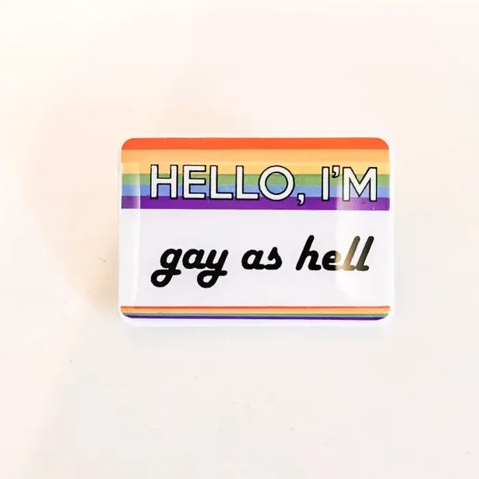 SHEWOLF Designs Vibrators Hello Im Gay As Hell Enamel Pin