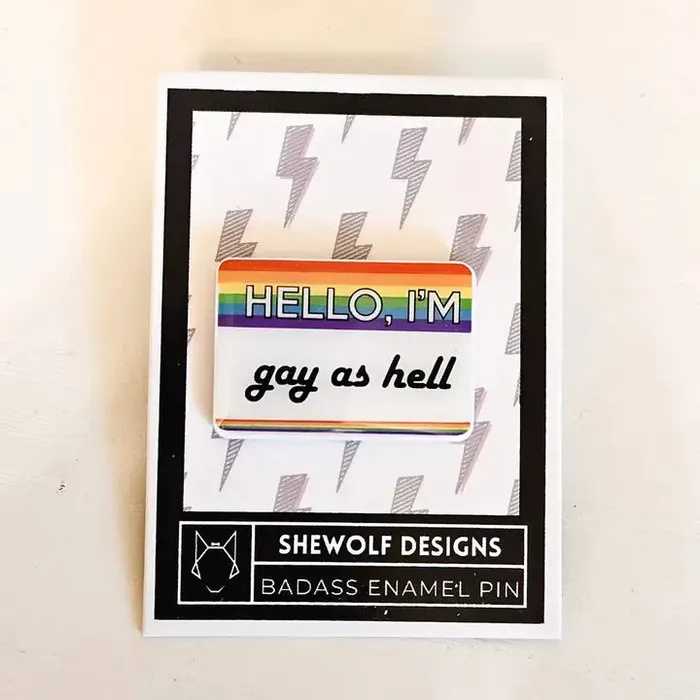 SHEWOLF Designs Vibrators Hello Im Gay As Hell Enamel Pin